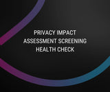 FREE PRIVACY IMPACT ASSESSMENT SCREENING HEALTH CHECK (POPI PIA)