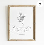 He has made Everything Beautiful. Scripture Art Print