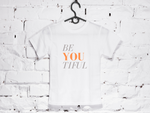 Be-YOU-tiful T-shirt