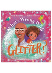 What’s Wrong with Glitter?